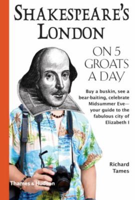 Shakespeare's London on five groats a day