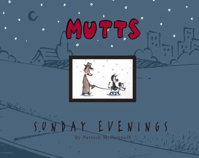 Mutts. Sunday evenings /