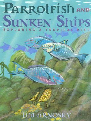 Parrotfish and sunken ships : exploring a tropical reef