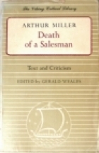 Arthur Miller : Death of a salesman, text and criticism