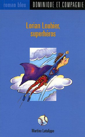 Lorian Loubier, superhéros