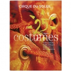 Cirque du Soleil : 25 years of costumes