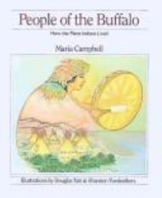 People of the buffalo : how the plains Indians lived