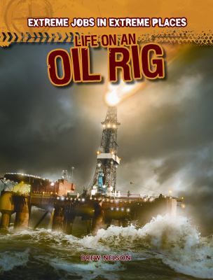Life on an oil rig