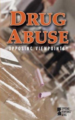 Drug abuse : opposing viewpoints