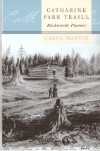 Catharine Parr Traill : backwoods pioneer