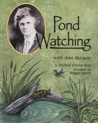 Pond watching with Ann Morgan