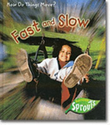 Fast and slow