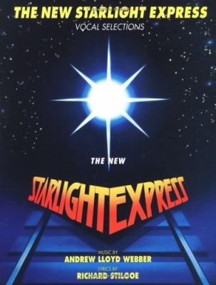 The new Starlight Express : vocal selections