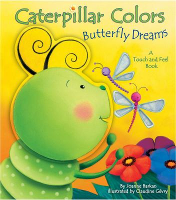 Caterpillar colors, butterfly dreams