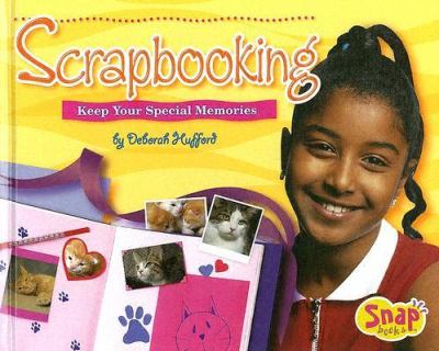 Scrapbooking : keep your memories special