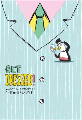 Seymour Chwast says-- get dressed!