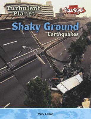 Shaky ground : earthquakes