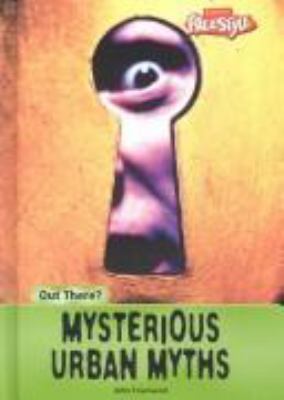 Mysterious urban myths