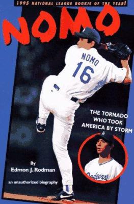 Nomo : the tornado that took America by storm