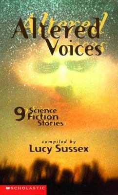 Altered voices : 9 science fiction stories