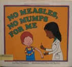 No measles, no mumps for me