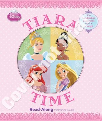 Tiara time : read-along storybook and CD.