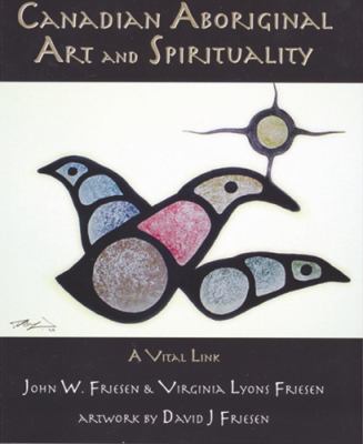 Canadian Aboriginal art and spirituality : a vital link