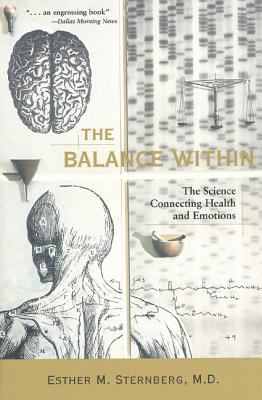 The balance within : the science connecting health and emotions