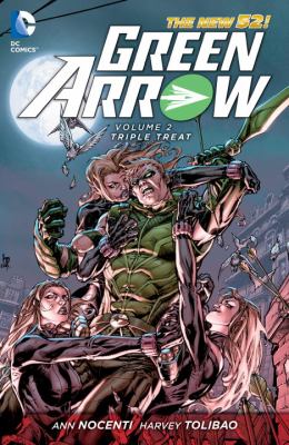 Green Arrow. Volume 2, Triple threat /