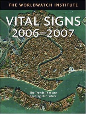 Vital signs 2006-2007 : the trends that are shaping our future
