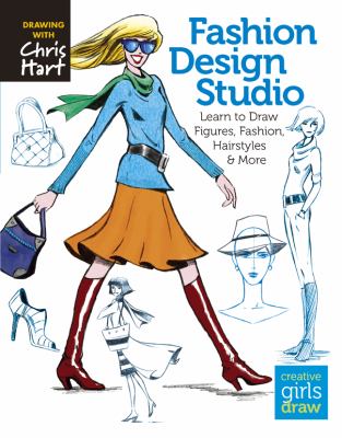 Fashion design studio : learn to draw figures, fashion, hairstyles & more