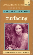 Introducing Margaret Atwood's Surfacing : a reader's guide