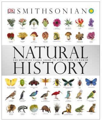 Natural history : the ultimate visual guide to everything on Earth.