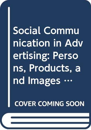 Social communication in advertising : persons, products & images of well-being
