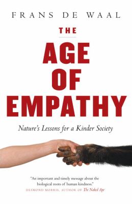The age of empathy : nature's lessons for a kinder society