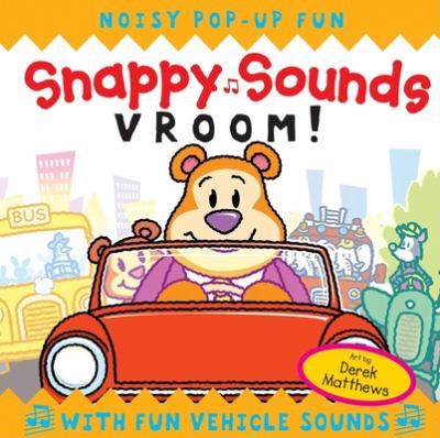 Snappy sounds vroom!