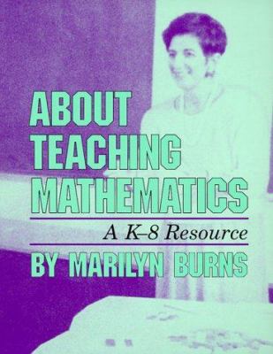About teaching mathematics : a K-8 resource