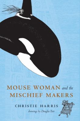 Mouse Woman and the mischief-makers