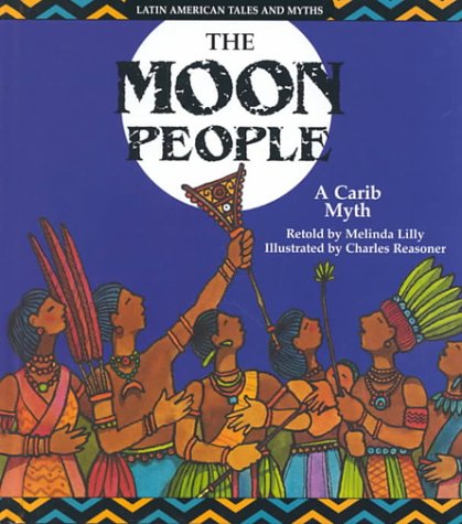 The moon people : a Carib myth