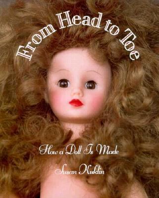 From head to toe : how a doll is made