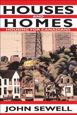 Houses and homes : housing for Canadians