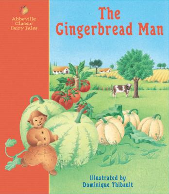 The gingerbread man : a classic fairy tale