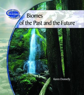 Biomes of the past and the future