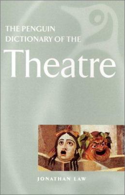 The new Penguin dictionary of the theatre