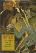 Fantasy : the golden age of fantastic illustration