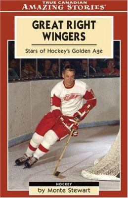 Great right wingers : stars of hockey's golden age