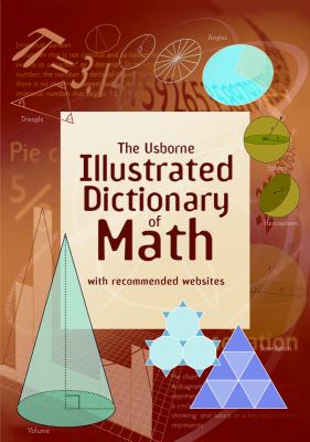 The Usborne illustrated dictionary of math