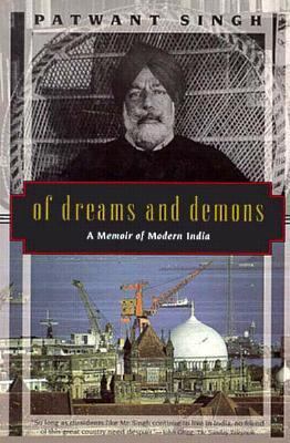 Of dreams and demons : a memoir of modern India