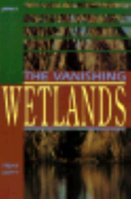 The vanishing wetlands