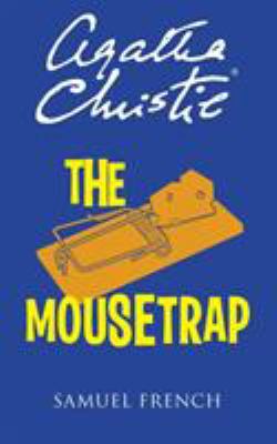 The mousetrap : a play in two acts