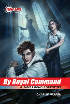 By royal command : a James Bond adventure