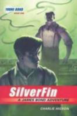 SilverFin : a James Bond adventure