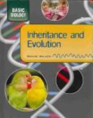 Inheritance and evolution