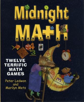 Midnight math : twelve terrific math games